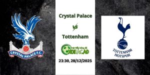 Nhận định Crystal vs Tottenham 23h30 28/12/2025